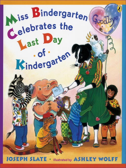 Title details for Miss Bindergarten Celebrates the Last Day of Kindergarten by Joseph Slate - Available